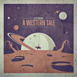 Ilya Santana - A Western Tale