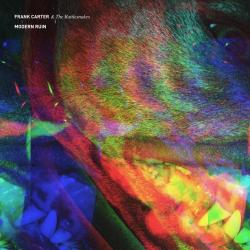 Frank Carter The Rattlesnakes - Modern Ruin