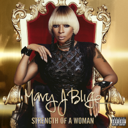 Mary J. Blige - Strength Of A Woman