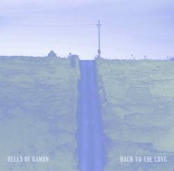 Bells Of Ramon - Back To The Cove