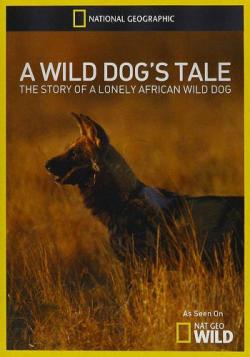     / NAT GEO WILD. A Wild Dog's Tale VO