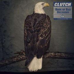 Clutch - Book of Bad Decisions