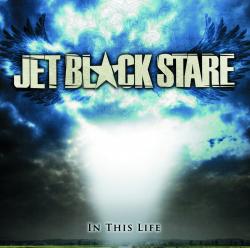 Jet Black Stare - In This Life